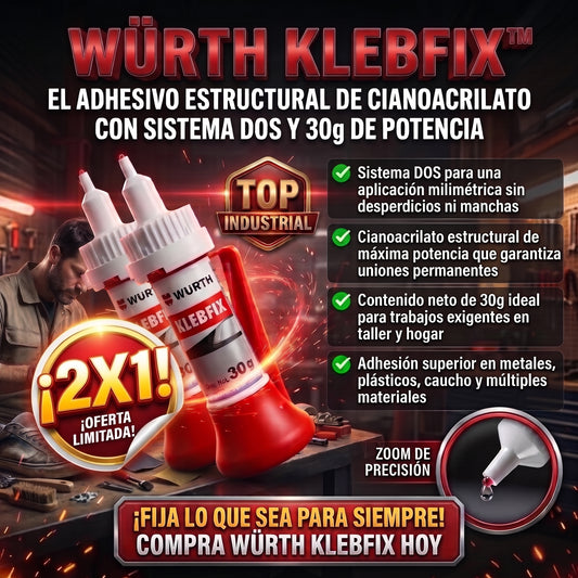 WÜRTH KLEBFIX™ 30g Adhesivo Estructural de Cianocrilato 2X1