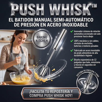 PUSH WHISK™ Batidor Semiautomático de Presión de Acero Inoxidable