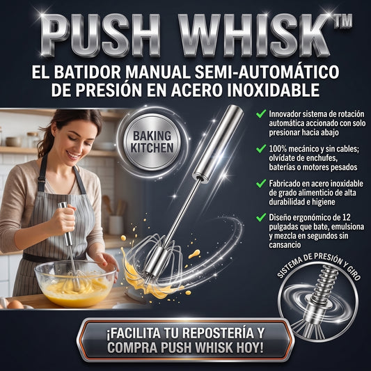 PUSH WHISK™ Batidor Semiautomático de Presión de Acero Inoxidable