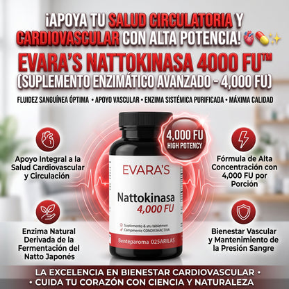 EVARA'S NATTOKINASA™ (4,000 FU) Suplemento de Nattokinasa de Alta Potencia