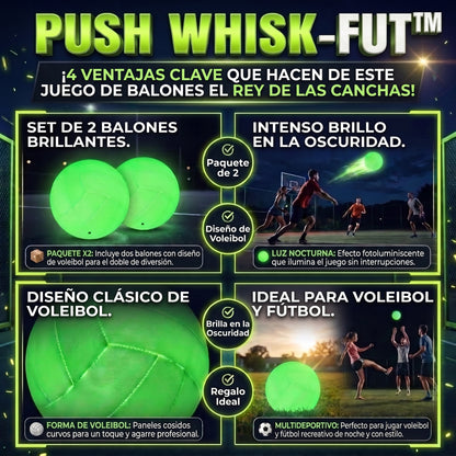 PUSH WHISK-FUT™ Set de 2 Balones Luminosos Multiuso para Voleibol y Fútbol